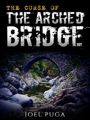 cover image of The Curse of the Arched Bridge